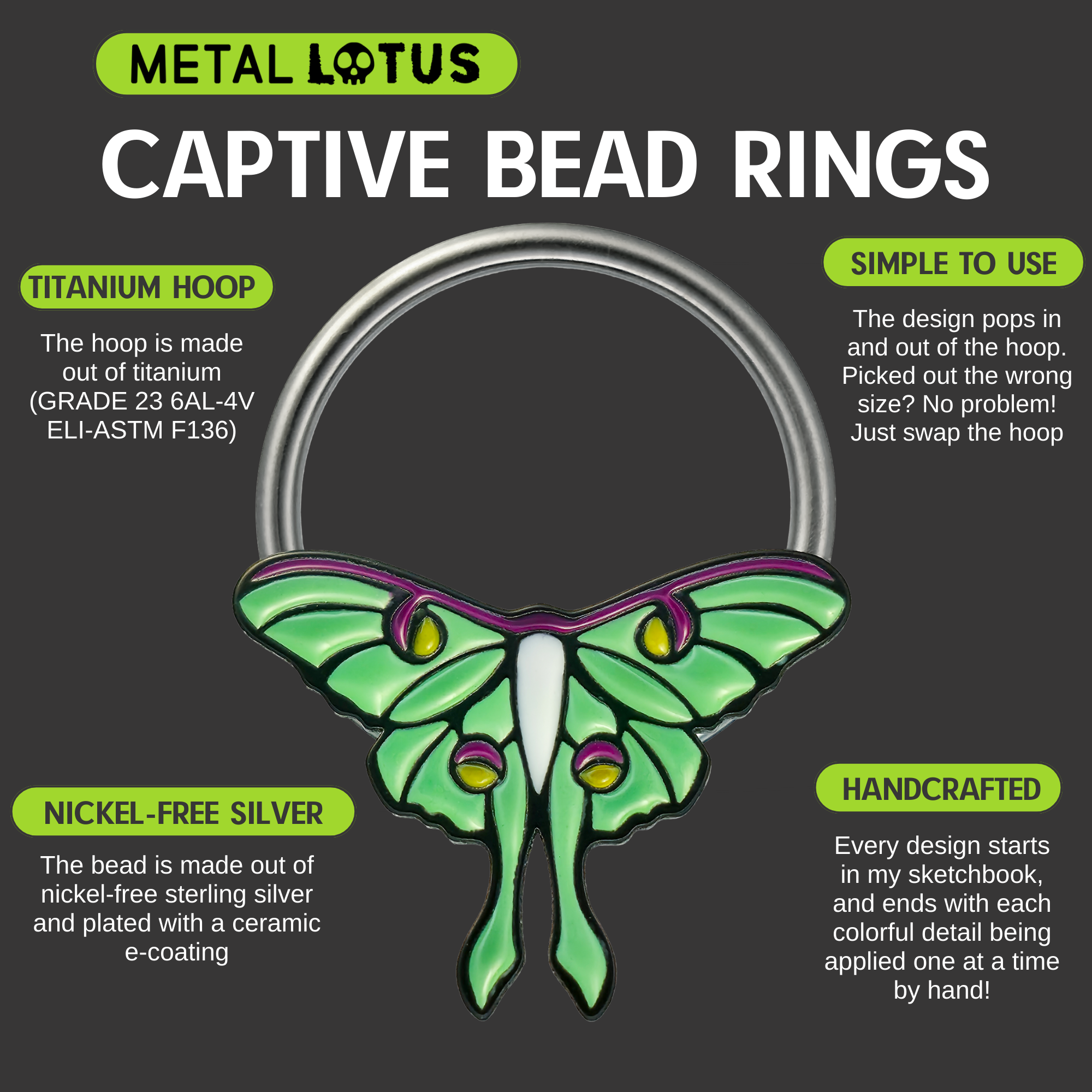 Infographic showing that the captive hoop is made out of titanium, the captive bead is made out of nickel free silver, and explaining that each detail is hand applied.